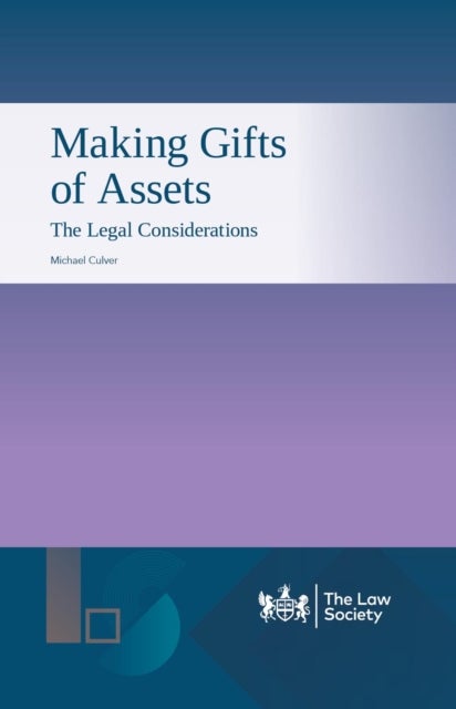 Making Gifts of Assets - The Legal Considerations