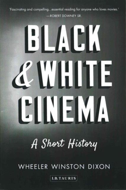 Bilde av Black &amp; White Cinema Av Professor Wheeler Winston (university Of Nebraska Lincoln Usa) Dixon