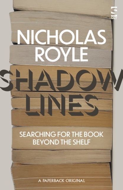 Shadow Lines - Searching For the Book Beyond the Shelf