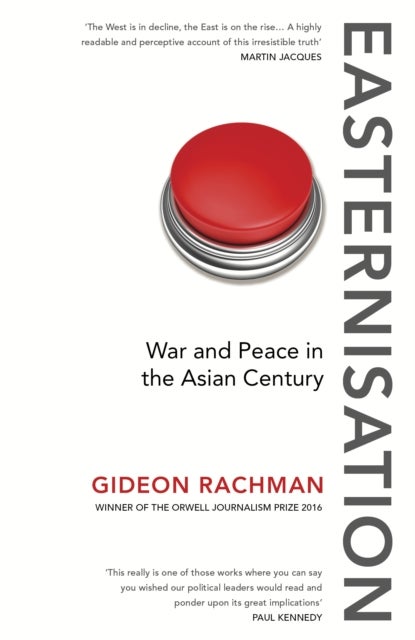 Easternisation - War and Peace in the Asian Century