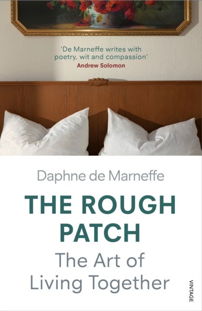 The Rough Patch - The Art of Living Together