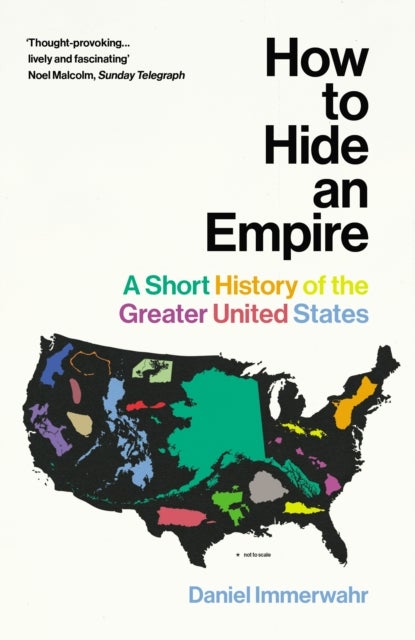 Bilde av How To Hide An Empire Av Daniel Immerwahr