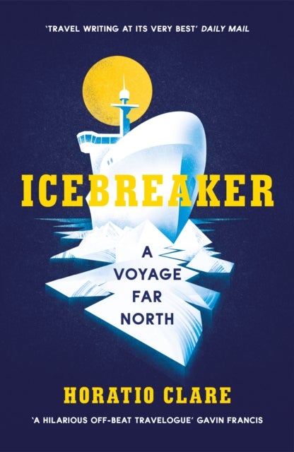 Bilde av Icebreaker Av Horatio Clare