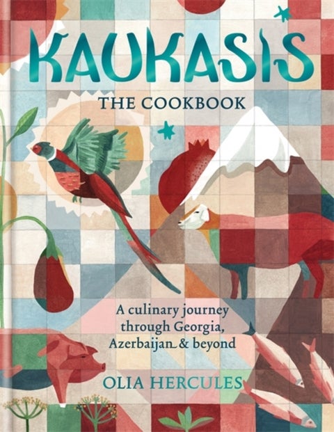 Kaukasis The Cookbook - The culinary journey through Georgia, Azerbaijan &