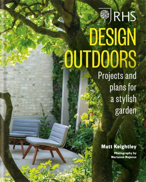 RHS Design Outdoors - Projects & Plans for a Stylish Garden
