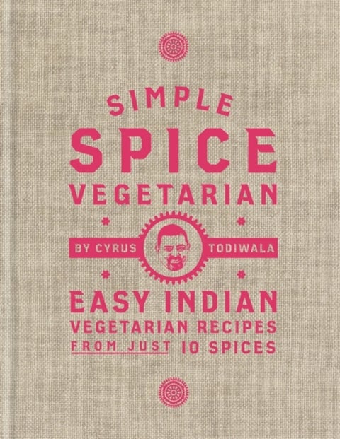 Simple Spice Vegetarian - Easy Indian vegetarian recipes from just 10 spices