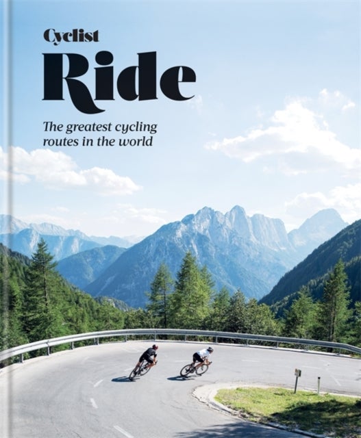 Cyclist ¿ Ride - The greatest cycling routes in the world