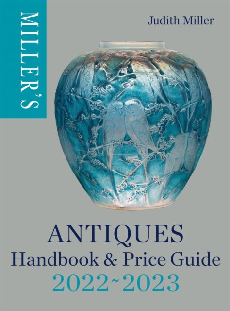 Bilde av Miller&#039;s Antiques Handbook &amp; Price Guide 2022-2023 Av Judith Miller