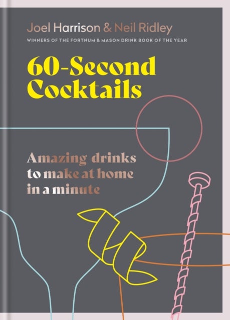 Bilde av 60 Second Cocktails Av Joel Harrison, Neil Ridley