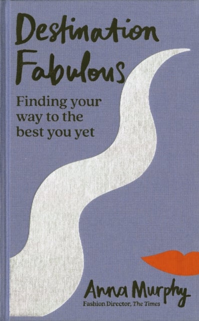 Destination Fabulous - Finding your way to the best you yet
