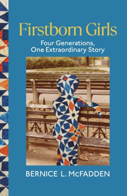 Firstborn Girls - Four Generations, One Extraordinary Story