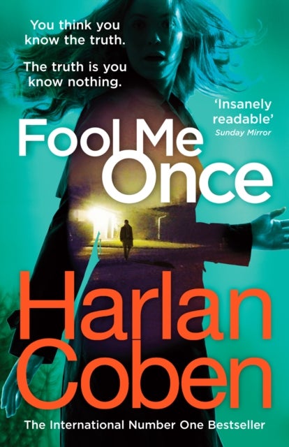 Fool Me Once - from the #1 bestselling creator of the hit Netflix series The Stranger