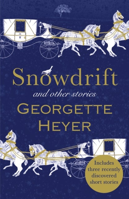 Bilde av Snowdrift And Other Stories (includes Three New Recently Discovered Short Stories) Av Georgette Heyer