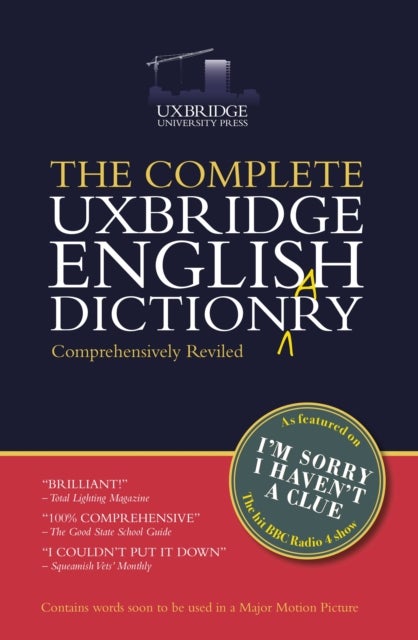 The Complete Uxbridge English Dictionary - I'm Sorry I Haven't a Clue