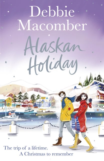 Alaskan Holiday - A Christmas Novel