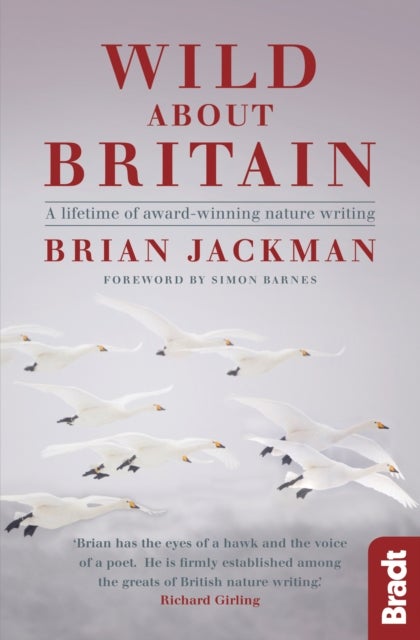 Wild About Britain - A lifetime of award-winning nature writing