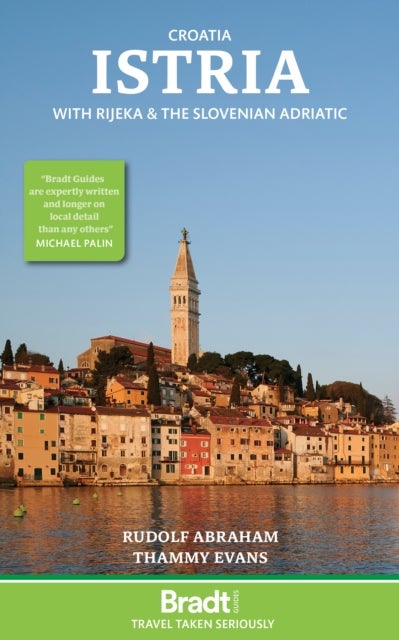 Croatia: Istria - With Rijeka and the Slovenian Adriatic