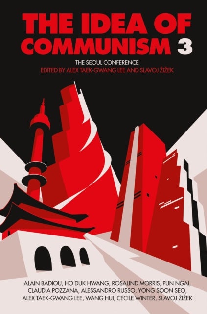 The Idea of Communism 3 - The Seoul Conference
