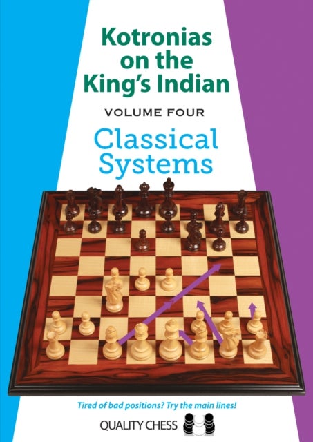 Kotronias on the King's Indian Volume IV - Classical Systems