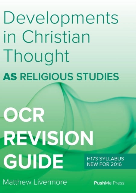 As Developments in Christian Thought - As Religious Studies for OCR