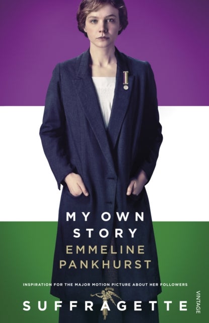 My Own Story - Inspiration for the major motion picture Suffragette