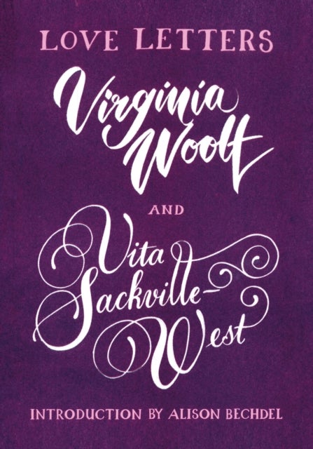 Bilde av Love Letters: Vita And Virginia Av Vita Sackville-west, Virginia Woolf