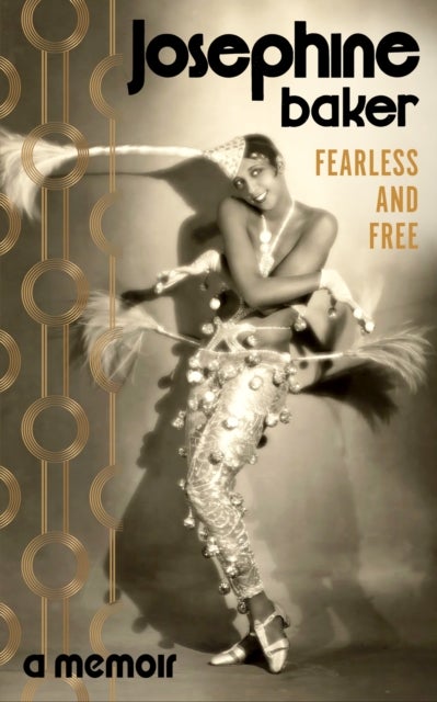 Fearless and Free - A Memoir