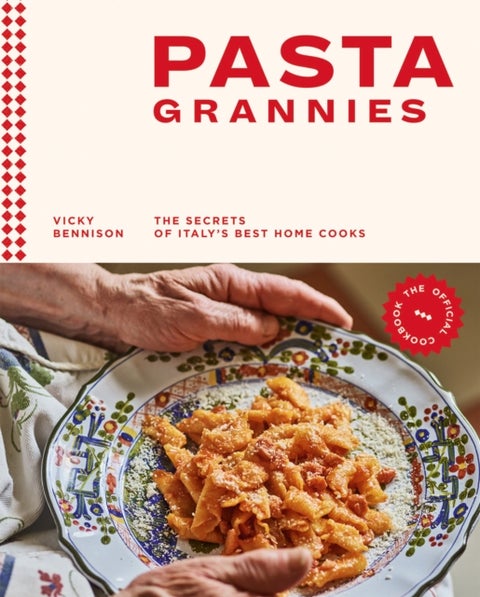 Pasta Grannies - the secrets of Italy's best home cooks