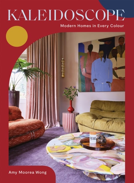 Kaleidoscope - Modern Homes in Every Colour