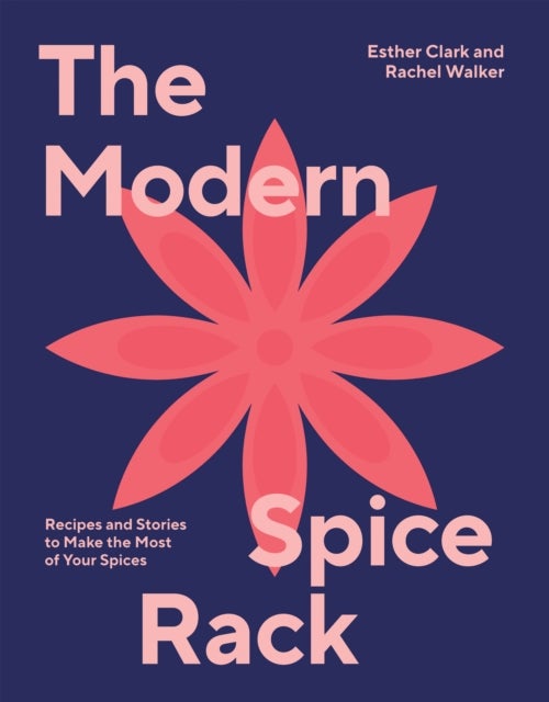Bilde av The Modern Spice Rack Av Esther Clark, Rachel Walker