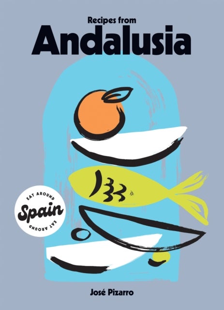 Bilde av Recipes From Andalusia Av Jose Pizarro