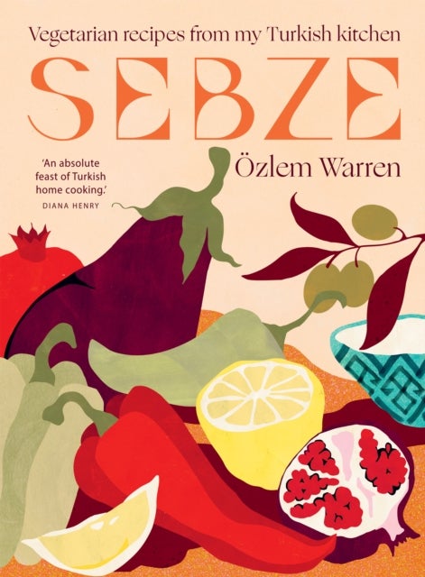 Sebze - Vegetarian Recipes from My Turkish Kitchen