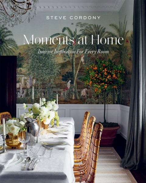 Moments at Home - Interior Inspiration for Every Room
