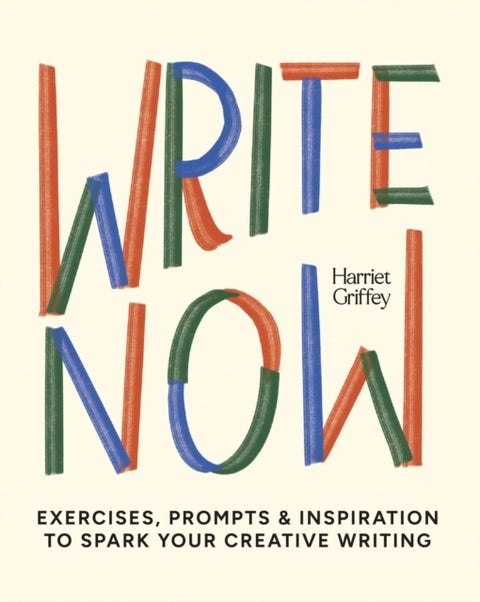 Write Now - 100 Writing Prompts to Kick-Start Your Creativity
