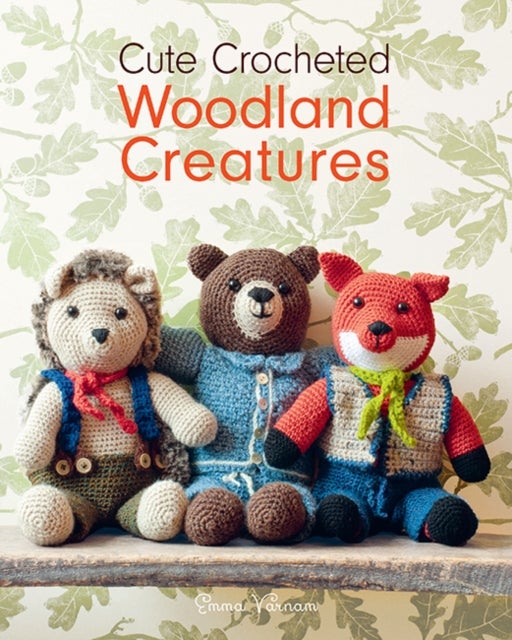 Bilde av Cute Crocheted Woodland Creatures Av Emma Varnam