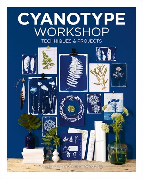 Cyanotype Workshop - Techniques & Projects