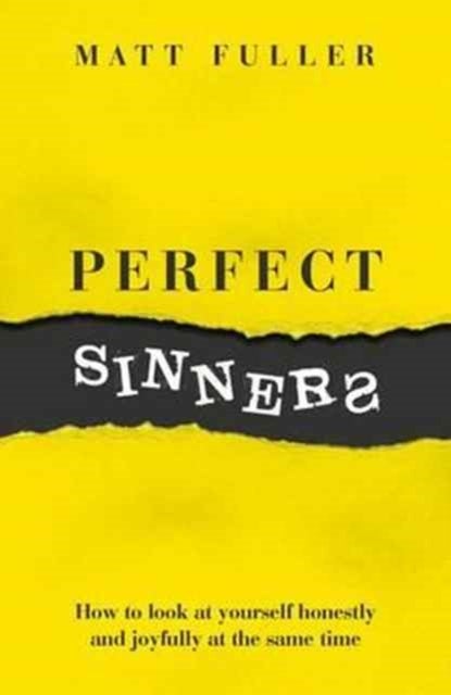 Perfect Sinners - See yourself as God sees you