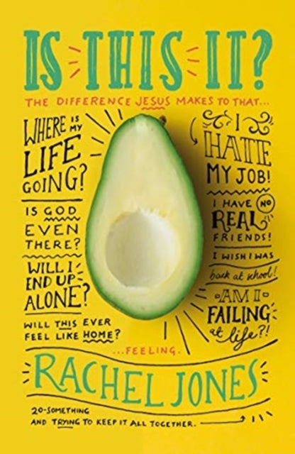 Is this it? - The Difference Jesus Makes to that ¿Where-is-my-life-going-I-hate-my-job-I-have-no-real-friends-Is-G