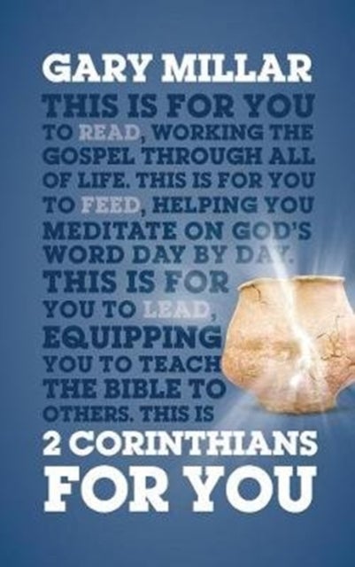 2 Corinthians For You - For reading, for feeding, for leading