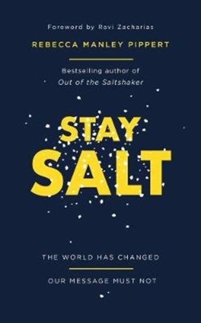 Stay Salt - The World Has Changed: Our Message Must Not