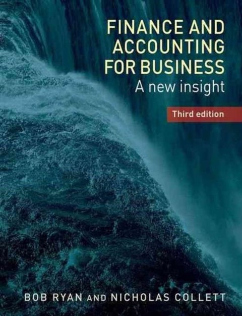 Finance and Accounting for Business - A New Insight,