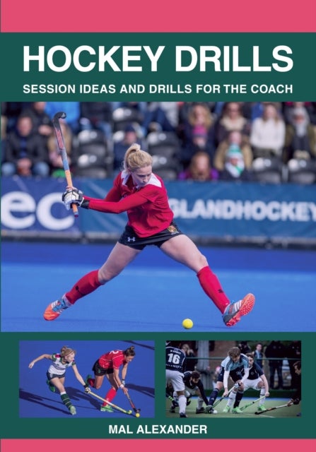 Hockey Drills - Session Ideas and Drills for the Coach