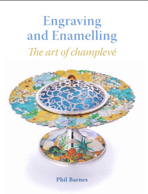 Engraving and Enamelling - The art of champleve