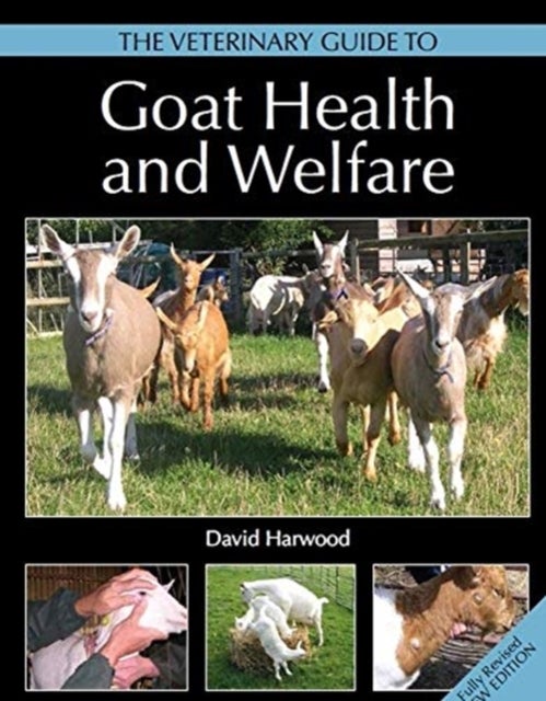 Bilde av The Veterinary Guide To Goat Health And Welfare Av David Harwood