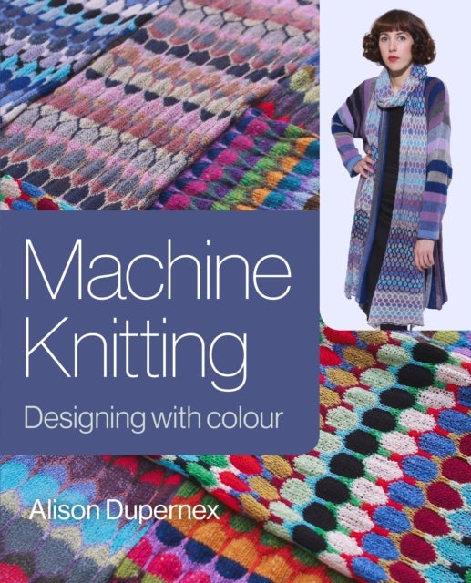 Bilde av Machine Knitting Av Alison Dupernex