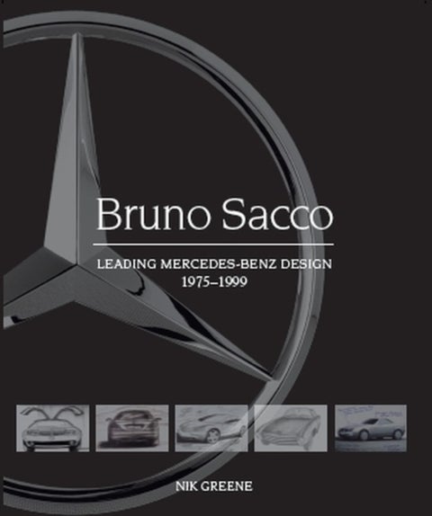 Bruno Sacco - Leading Mercedes-Benz Design 1979-1999