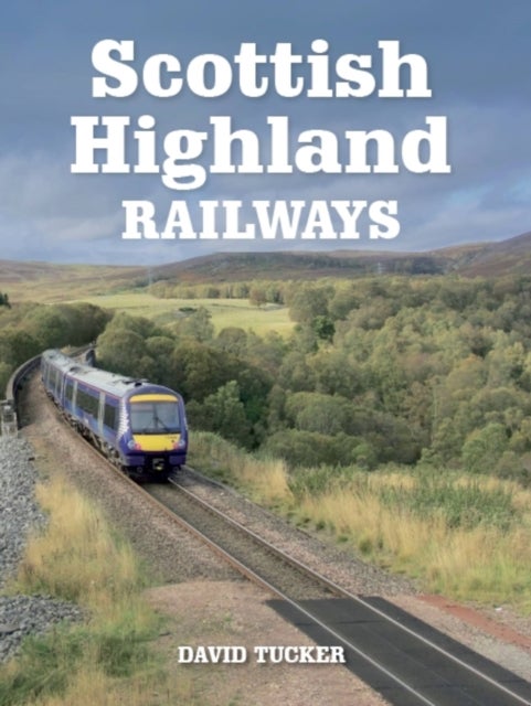 Bilde av Scottish Highland Railways Av David Tucker