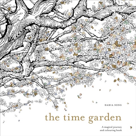 The Time Garden - A magical journey and colouring book