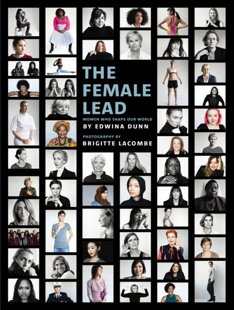 The Female Lead - Women Who Shape Our World