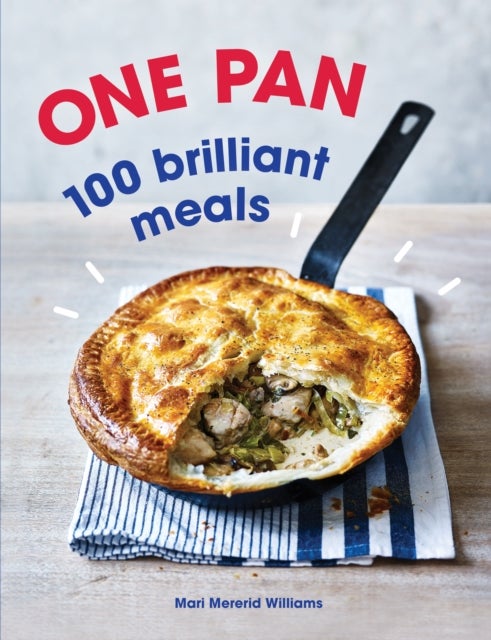 One Pan. 100 Brilliant Meals av Mari Mererid Williams